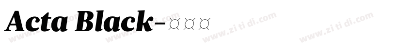 Acta Black字体转换 Acta Black字体转换